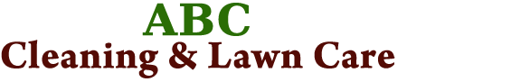 ABC Cleaning & Lawn Care